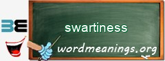WordMeaning blackboard for swartiness